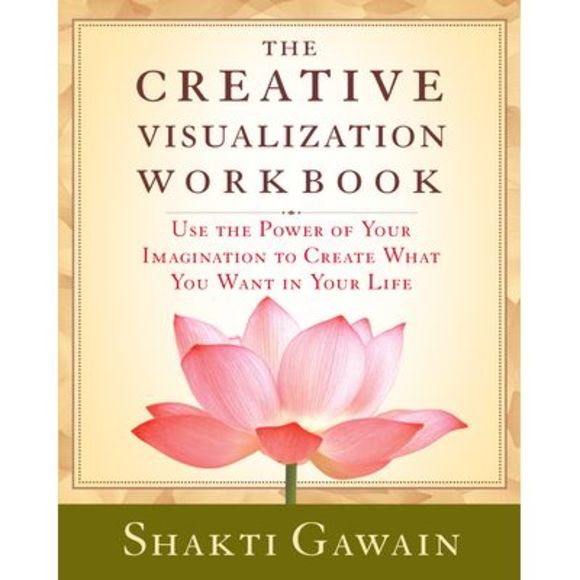 The Creative Visualization Workbook: Second Edition -- Shakti Gawain - Picture 1 of 1